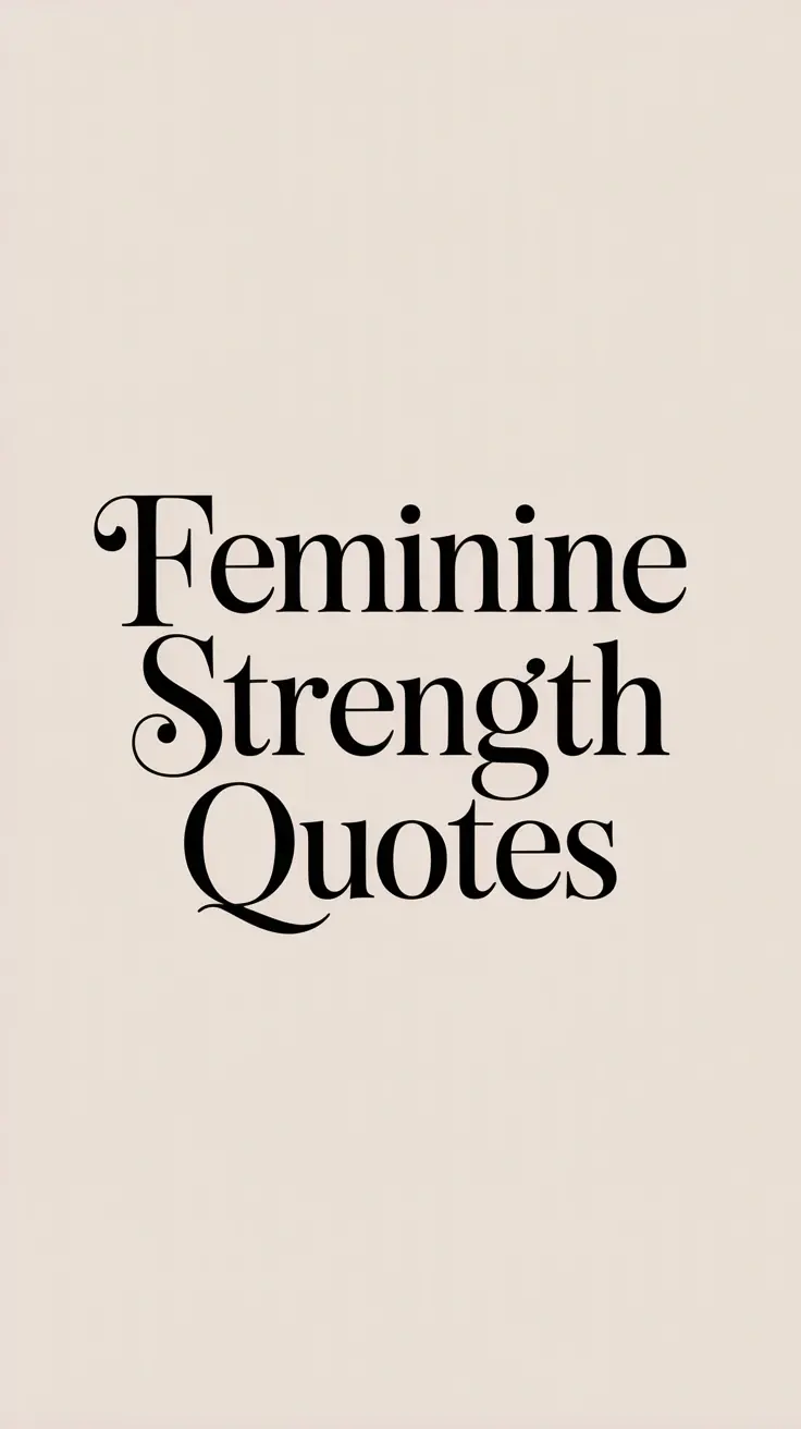 For the woman who knows that softness is a superpower. Explore feminine strength quotes.